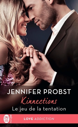 Jennifer Probst - Kinnections Tome 1 : Le jeu de la tentation.