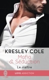 Kresley Cole - Mafia & séduction Tome 2 : Le maître.