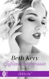 Beth Kery - Sulfureuse compromission Tome 2 : .