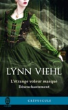 Lynn Viehl - Désenchantement (Tome 0.5) - L'étrange voleur masqué.