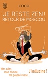  Coco - Je reste zen ! Retour de Moscou - Mes ados, mon homme, ma poupée russe... J'hallucine !.