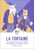 Jean de La Fontaine - La raison du plus fort - Fables choisies.