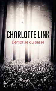 Charlotte Link - L'emprise du passé.