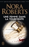 Nora Roberts - Une femme dans la tourmente.