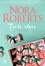 Nora Roberts - Trois rêves Intégrale : Orgueilleuse Margo ; Kate l'indomptable ; La blessure de Laura.