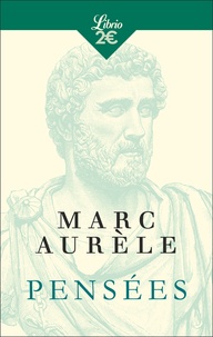  Marc Aurèle - Pensées.