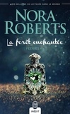 Nora Roberts et Sylvie Del Cotto - Féeries (Tome 3) - La forêt enchantée.