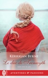 Kerrigan Byrne - Sans foi ni loi Tome 4 : Le Duc de Trewyth.