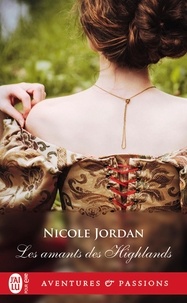 Nicole Jordan - Les amants des Highlands.