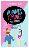 Paul Dewandre - Hommes-femmes : mode d'emploi - Mieux se connaître pour mieux s'aimer.