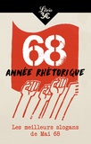 Arthur Anjou - 68 année rhétorique - Les meilleurs slogans de Mai 68.