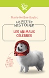 Marie-Hélène Baylac - La petite histoire - Les animaux célèbres.