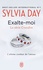 Sylvia Day - Crossfire Tome 5 : Exalte-moi.