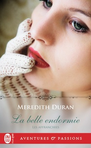 Meredith Duran - Les affranchies Tome 1 : La belle endormie.