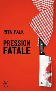 Rita Falk - Pression fatale - Une enquête du comissaire Eberhofer.
