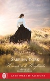 Sabrina York - Farouches Highlanders Tome 1 : Hannah et le Highlander.