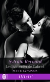 Sylvain Reynard - Le divin enfer de Gabriel Tome 1 : La passion.