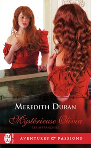 Meredith Duran - Les affranchies Tome 2 : Mystérieuse Olivia.