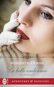 Meredith Duran - Les affranchies Tome 1 : La belle endormie.