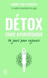 André Van Lysebeth - Détox - Cure ayurvédique - 14 jours pour rajeunir.