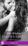 Elia Winters - Parties à deux Tome 1 : Tandem sensuel.