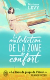 Marianne Lévy - La malédiction de la zone de confort.