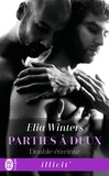 Elia Winters - Parties à deux Tome 3 : Double étreinte.