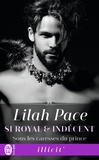 Lilah Pace - Si royal et indécent Tome 2 : Sous les caresses du prince.
