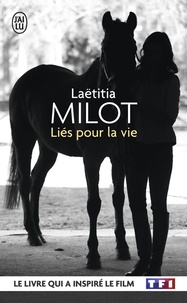 Laëtitia Milot et Bénédicte Des Mazery - Liés pour la vie.