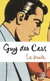 Guy Des Cars - La brute.