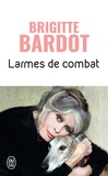 Brigitte Bardot - Larmes de combat.