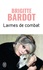 Brigitte Bardot - Larmes de combat.