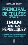 Bernard Ravet - Principal de collège ou Imam de la République ?.