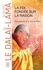  Dalaï-Lama - La foi fondée sur la raison, une approche de la Voie du Milieu.