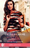 Lauren Layne - Stiletto Tome 3 : Serial fougueuse.