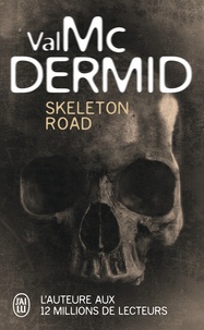 Val McDermid - Skeleton Road.