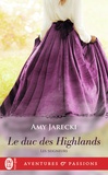 Amy Jarecki - Les seigneurs Tome 1 : Le duc des Highlands.