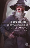 Terry Brooks - Le Royaume magique de Landover Tome 3 : Le Sceptre et le Sort.
