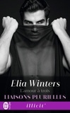 Elia Winters - Liaisons plurielles Tome 1 : L'amour à trois.