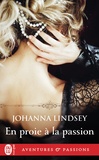 Johanna Lindsey - En proie à la passion.