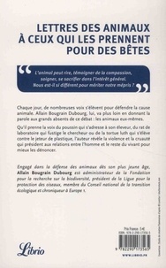 Lettres des animaux à ceux qui les prennent pour des bêtes