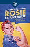 Catherine Mallaval et Mathieu Nocent - La Véritable Histoire de Rosie la riveteuse - Itinéraire féministe.