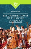 André Larané - Les Grandes Dates de l'histoire de France.