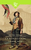 Jean-Marc Schiappa - La Révolution française - 1789-1799.