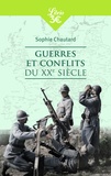 Sophie Chautard - Guerres et conflits du XXe siècle.