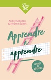 André Giordan et Jérôme Saltet - Apprendre à apprendre.