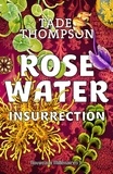 Tade Thompson - Rosewater Tome 2 : Insurrection.
