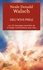 Neale Donald Walsch - Dieu nous parle - Les 25 messages essentiels de la trilogie best-seller Conversation avec Dieu.