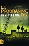 David Khara - Le programme D-X.