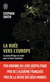 Stephen Smith - La ruée vers l'Europe - La jeune Afrique en route pour le Vieux Continent.